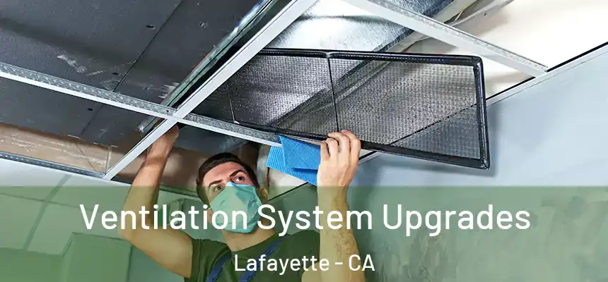  Ventilation System Upgrades Lafayette - CA